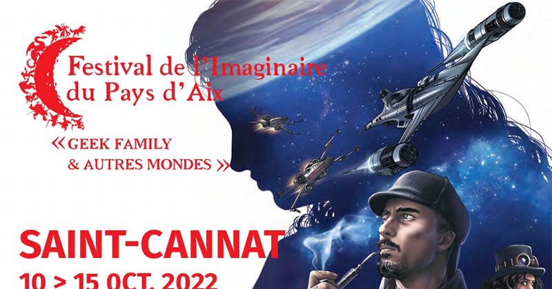 Festival de l'Imaginaire du Pays d'Aix - Geek Family et Autres Mondes