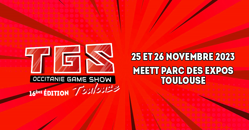TGS Toulouse Occitanie Game Show 2023